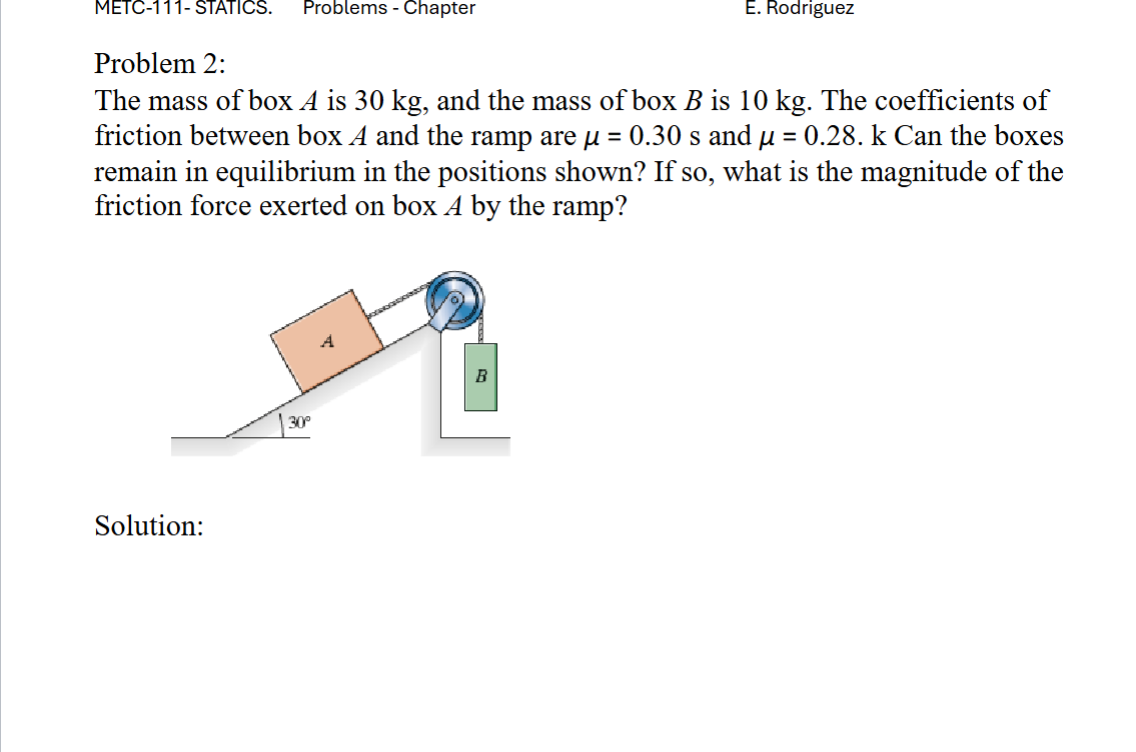 Problem 2 : The mass of box \ ( A \ ) is 3 0 kg ,
