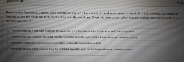 Question 4 0 4 pts There are two fence posts