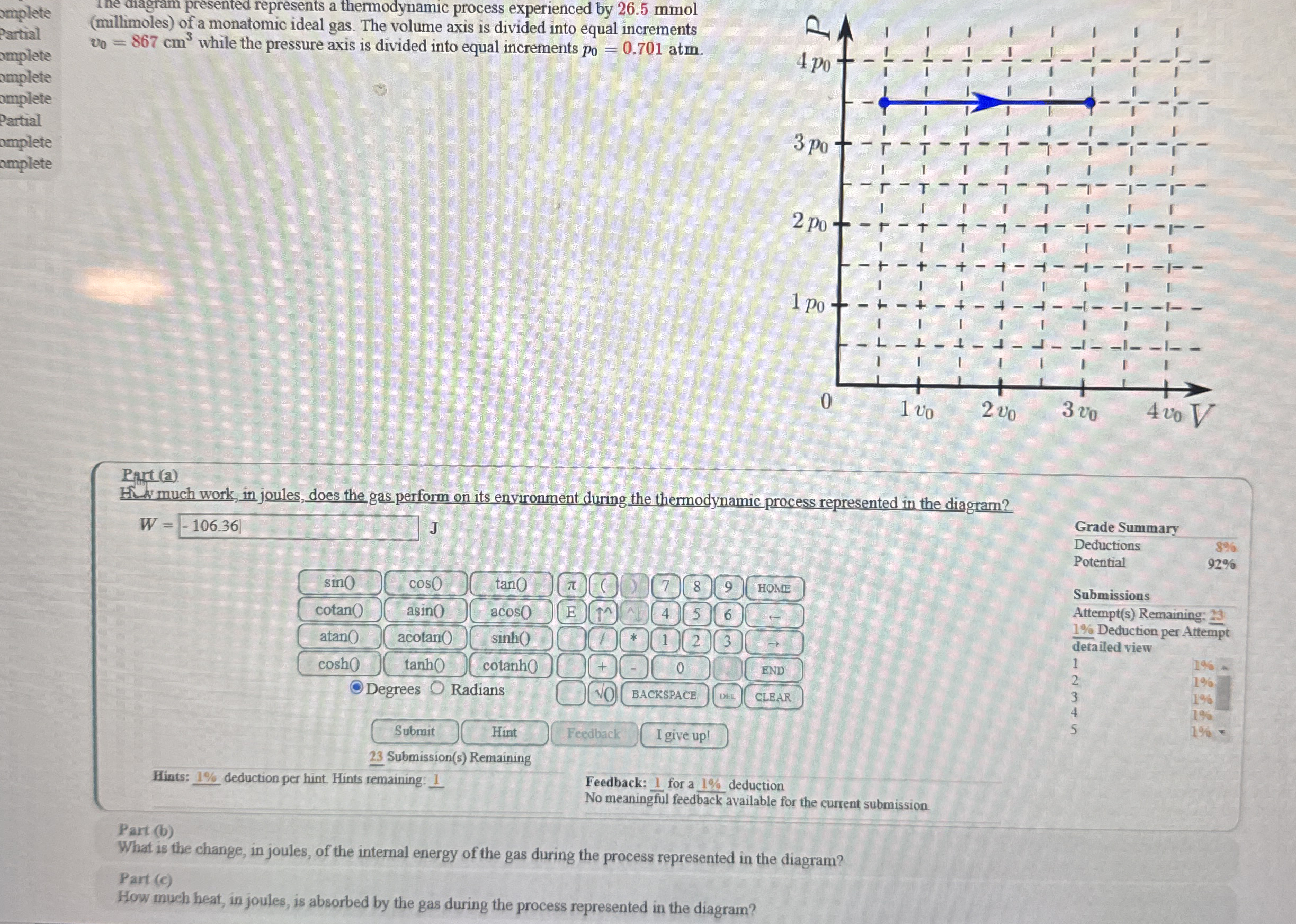 n = 2 6 . 5 mmol Vo = 8 6 7 cm cubed Po = 0 . 7 0