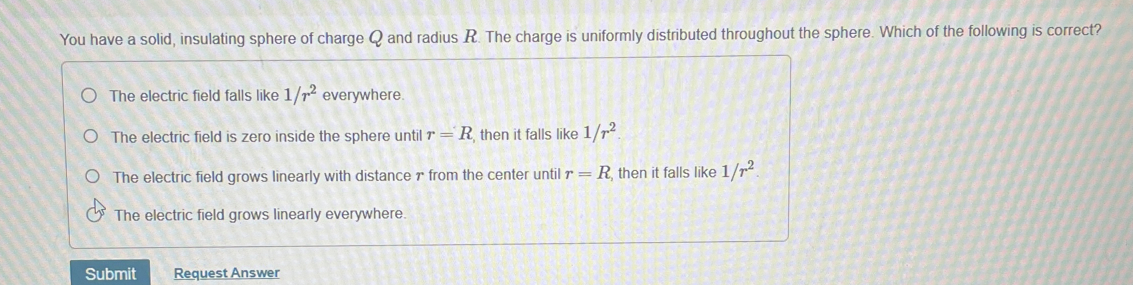 You have a solid, insulating sphere of charge Q
