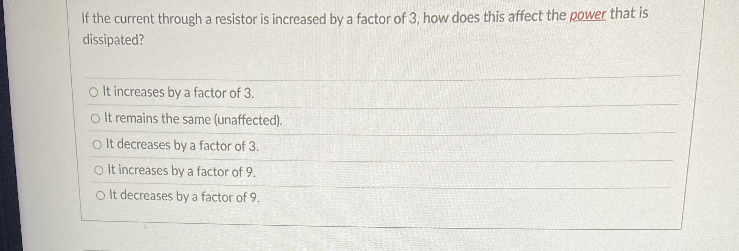 If the current through a resistor is increased by