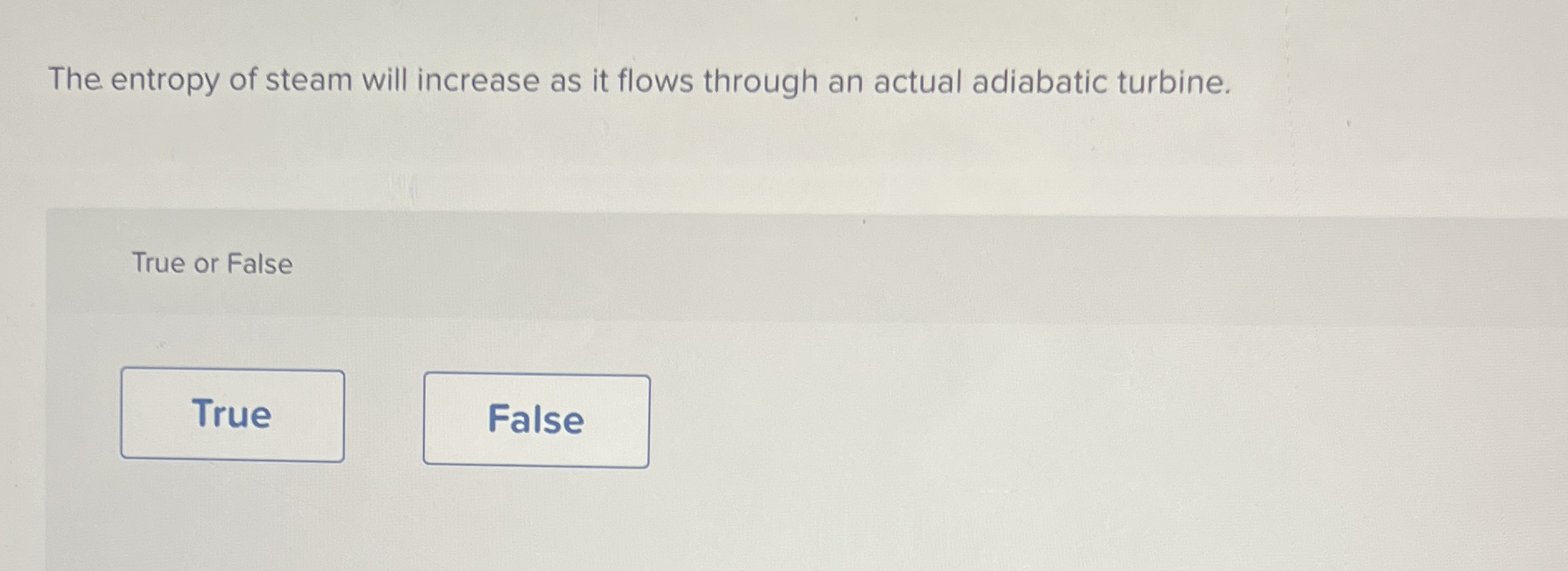 The entropy of steam will increase as it flows