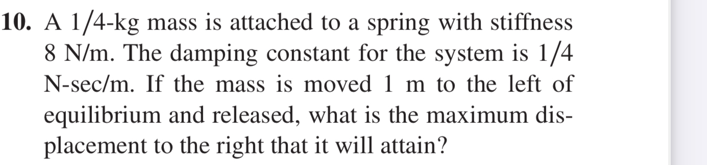 A 1 4 - k g mass is attached to a spring with