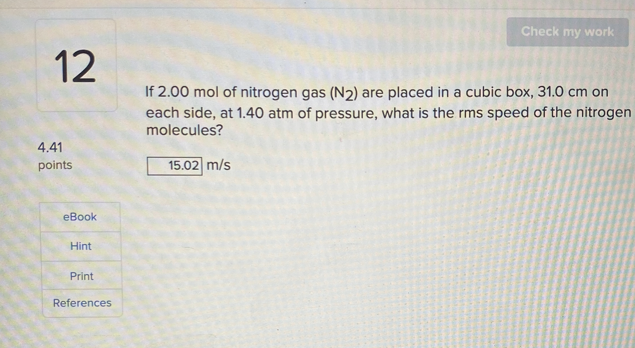 1 2 If 2 . 0 0 mol of nitrogen gas ( N 2 ) are