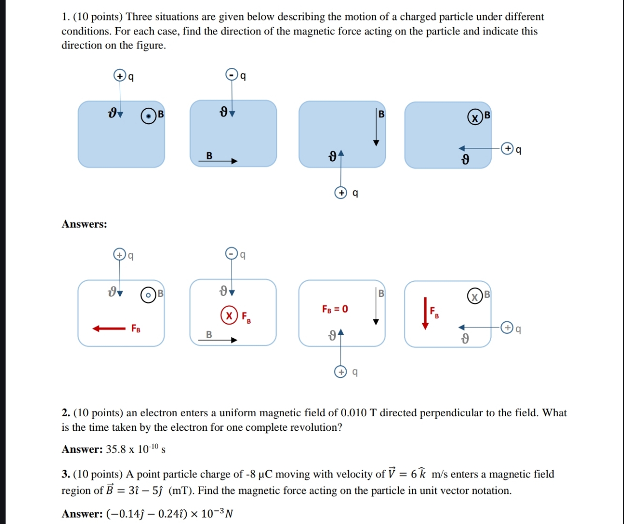 ( 1 0 points ) Three situations are given below