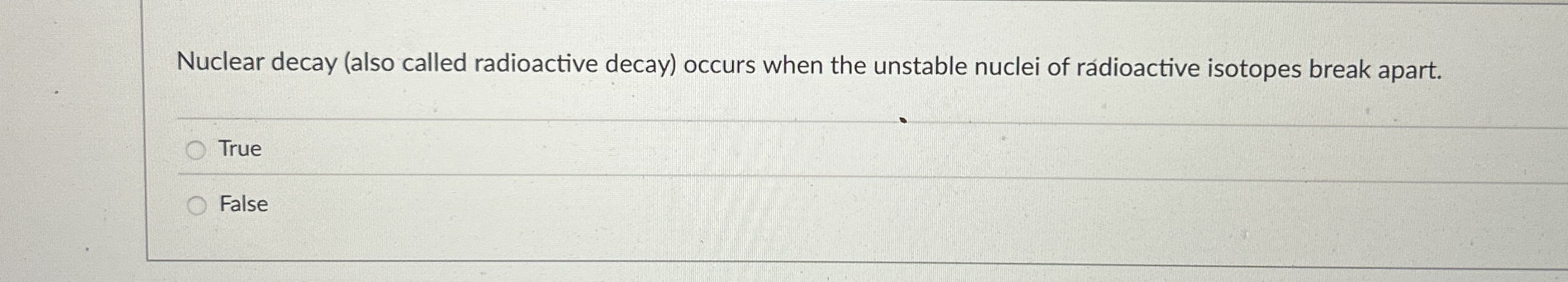 Nuclear decay ( also called radioactive decay )