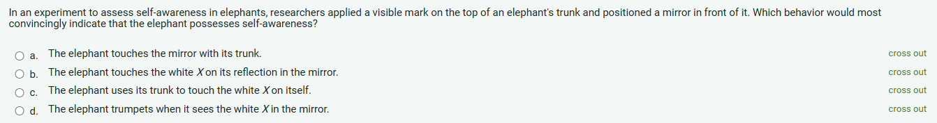 In an experiment to assess self - awareness in