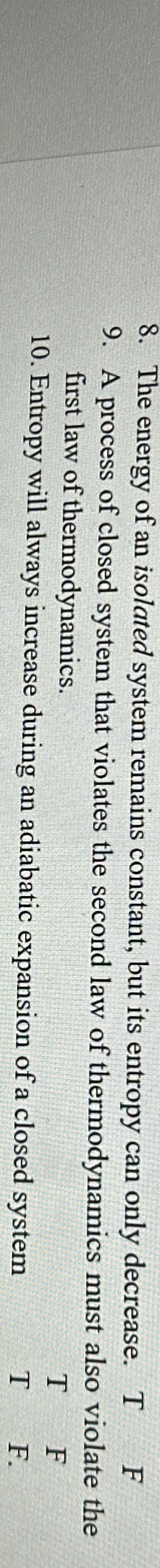 The energy of an isolated system remains