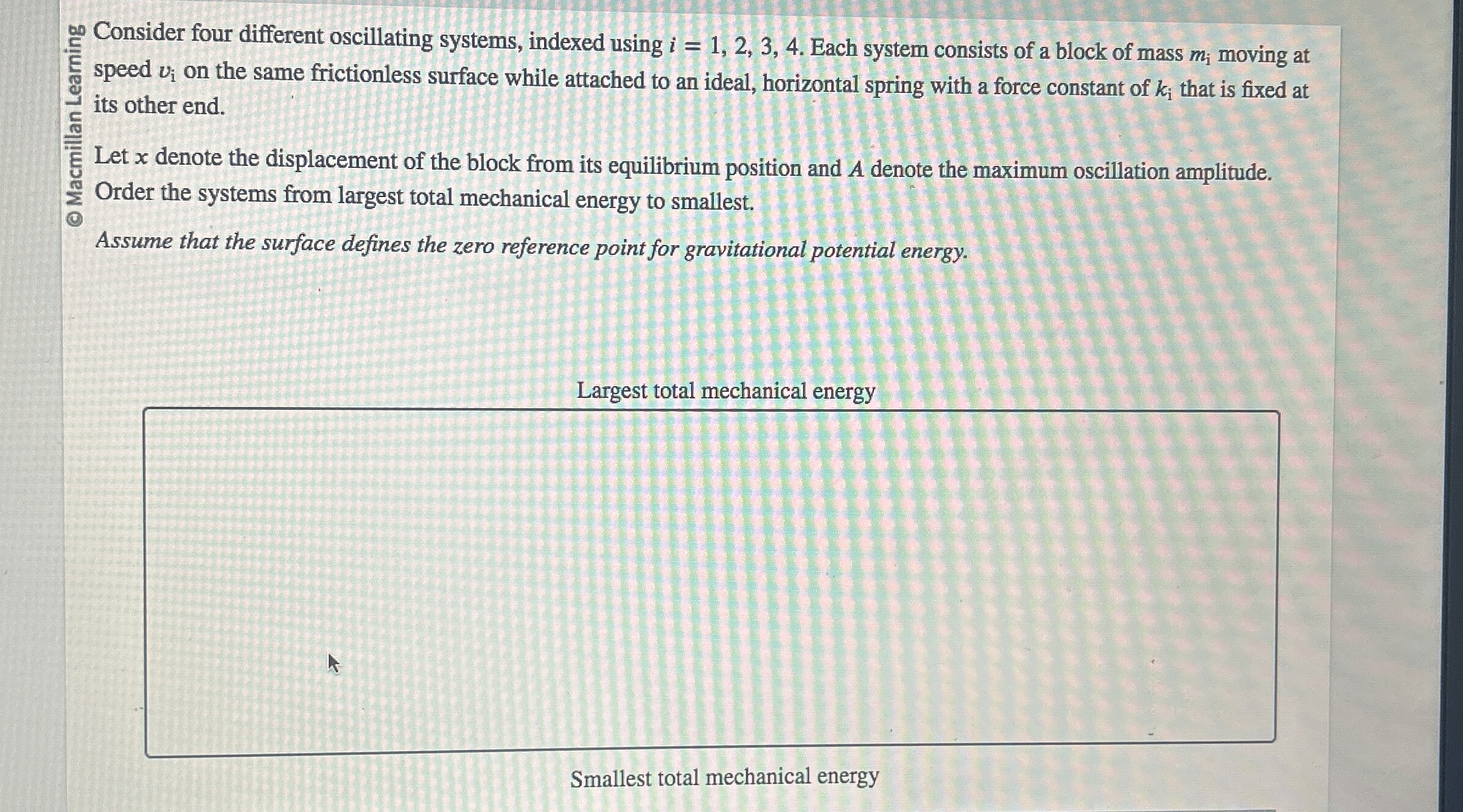 nsider four different oscillating systems,