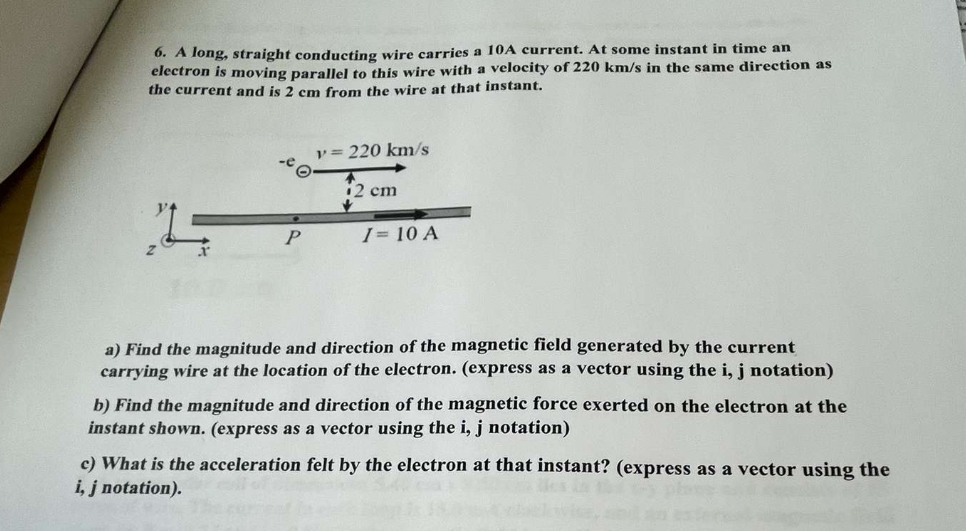 A long, straight conducting wire carries a 1 0 A