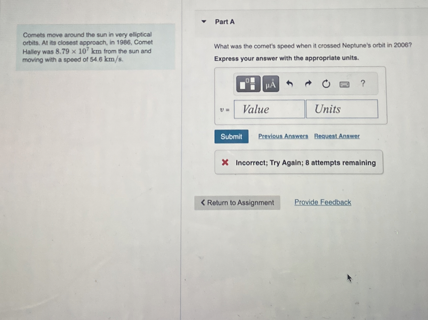 Comets move around the sun in very elliptical