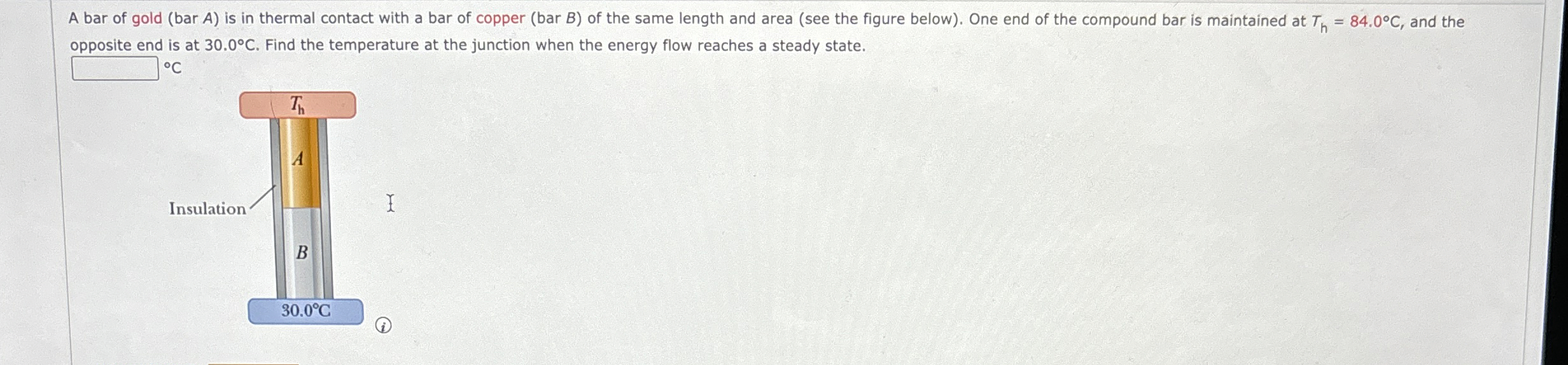 A bar of gold ( bar A ) is in thermal contact