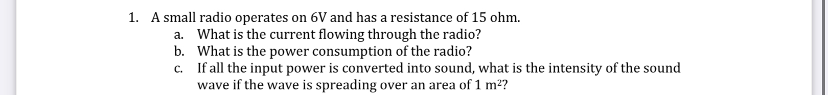 A small radio operates on 6 V and has a
