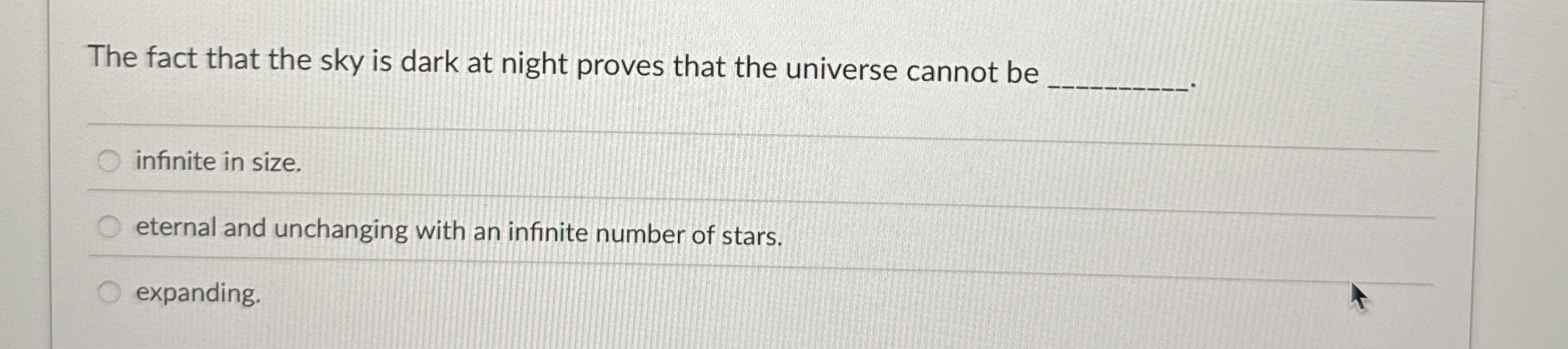 The fact that the sky is dark at night proves