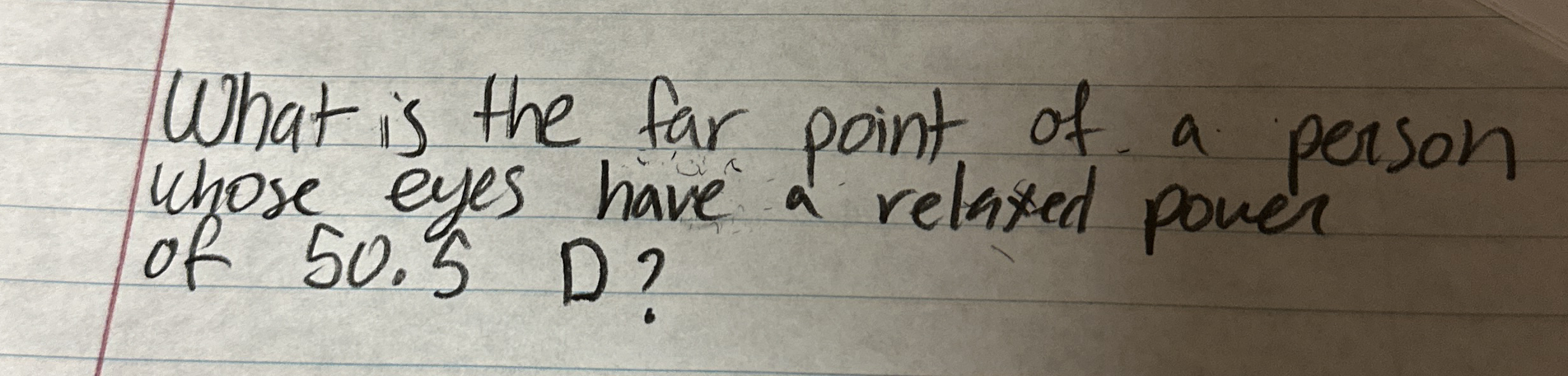 What is the far point of a person whose eyes have