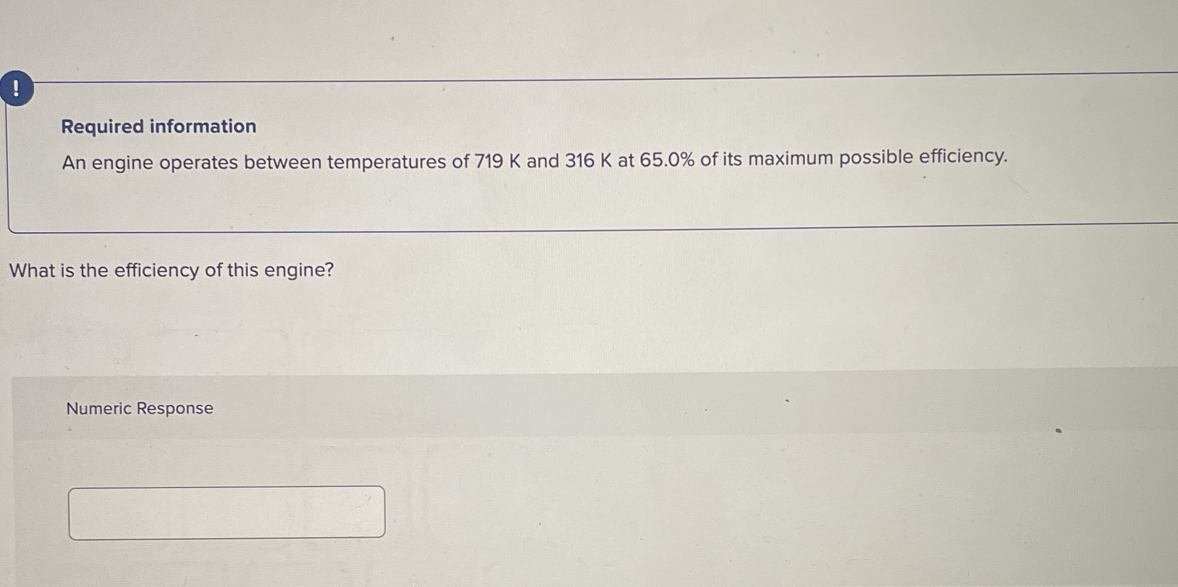 ! Required information An engine operates between