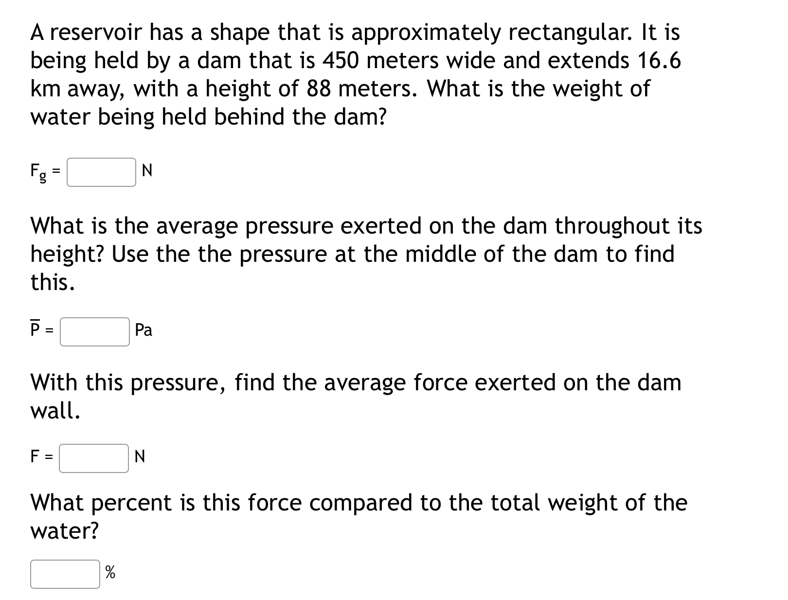 A reservoir has a shape that is approximately