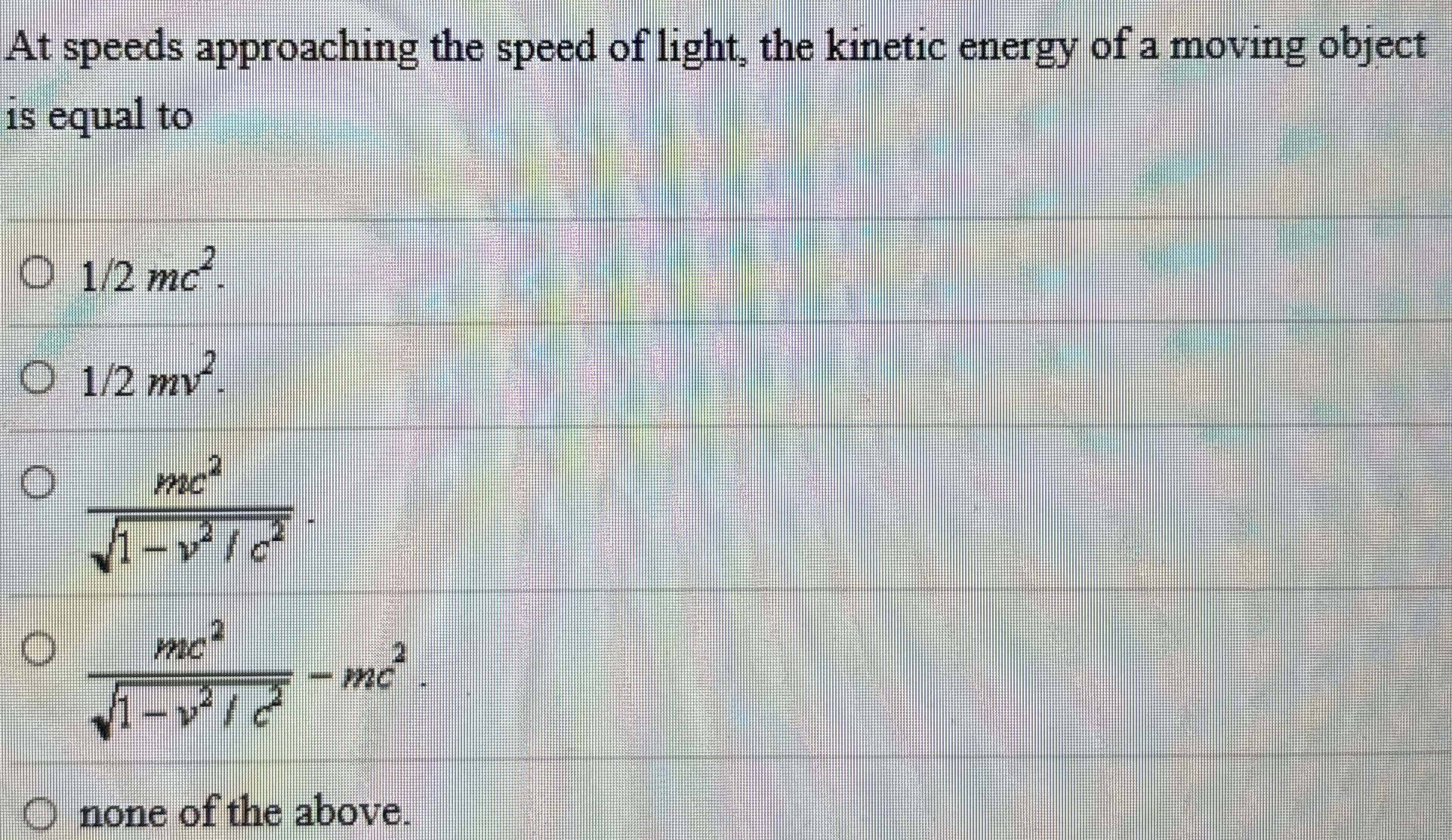 At speeds approaching the speed of light, the