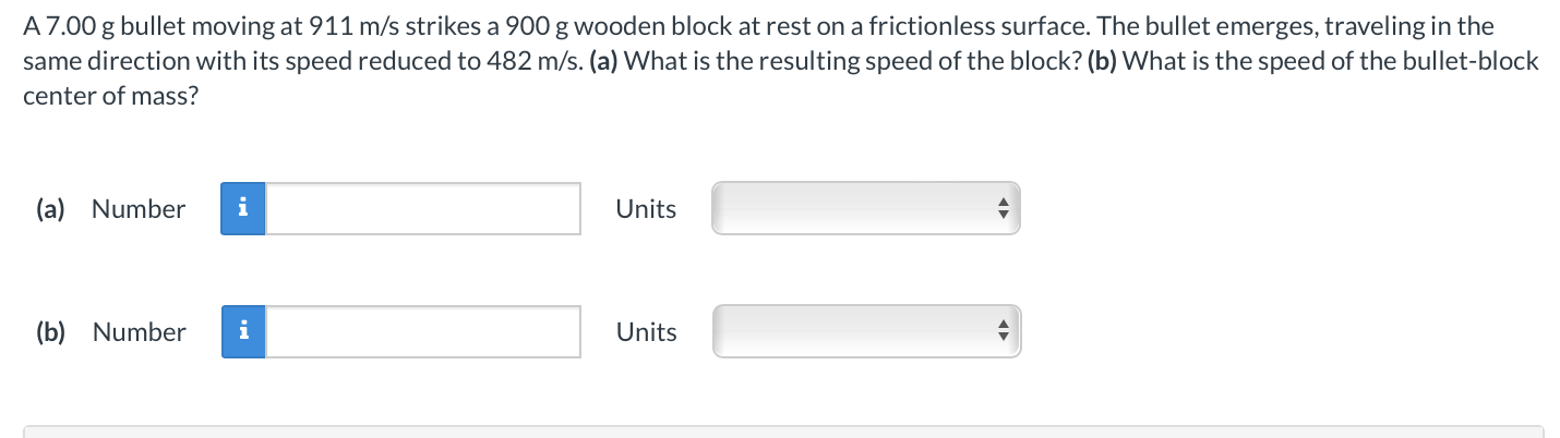 A 7 . 0 0 g bullet moving at \ ( 9 1 1 \ mathrm {