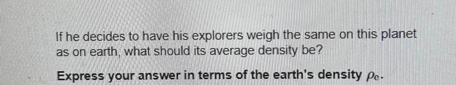 If he decides to have his explorers weigh the
