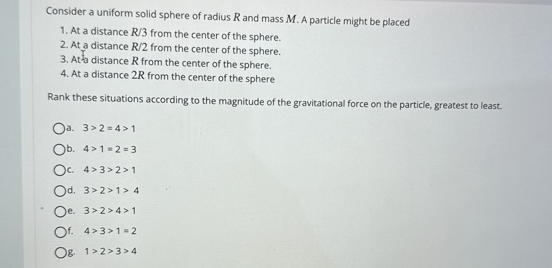 Consider a uniform solid sphere of radius R and