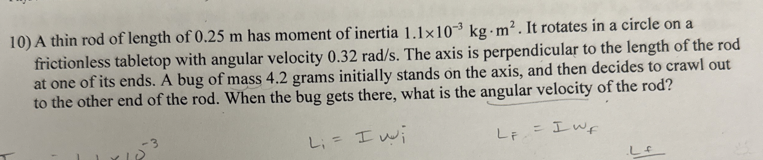 A thin rod of length of 0 . 2 5 m has moment of