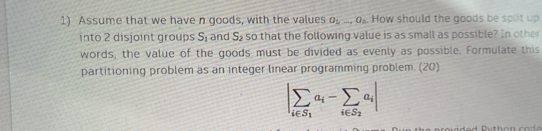 Assume that we have n goods, with the values a 2