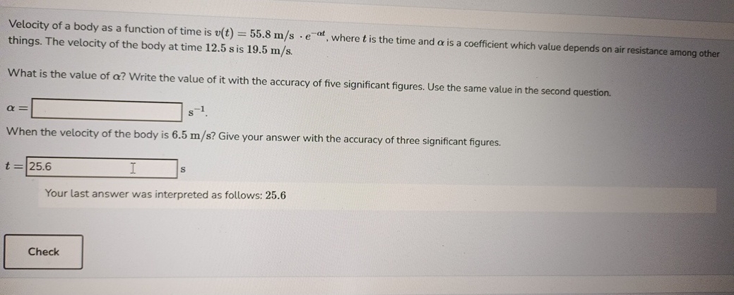 Velocity of a body as a function of time is v ( t