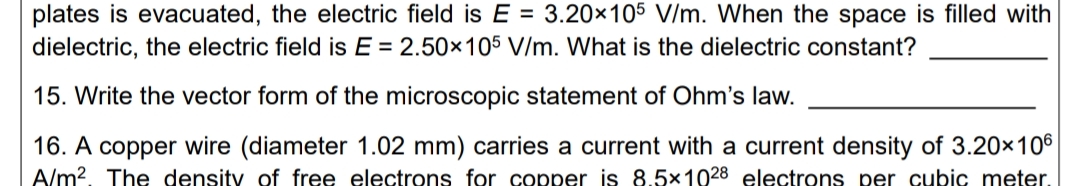 1 5 . Write the vector form of the microscopic