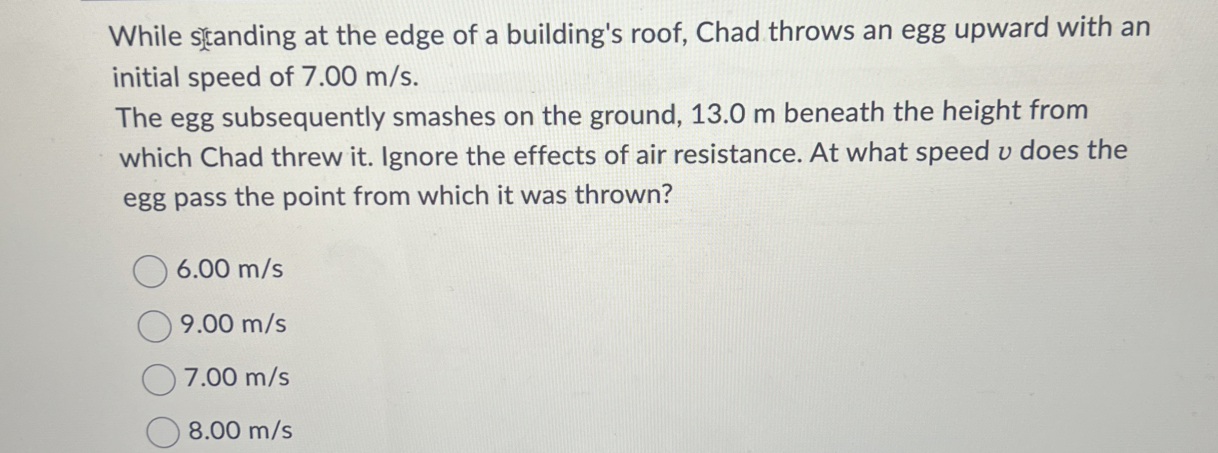 While stranding at the edge of a building's roof,