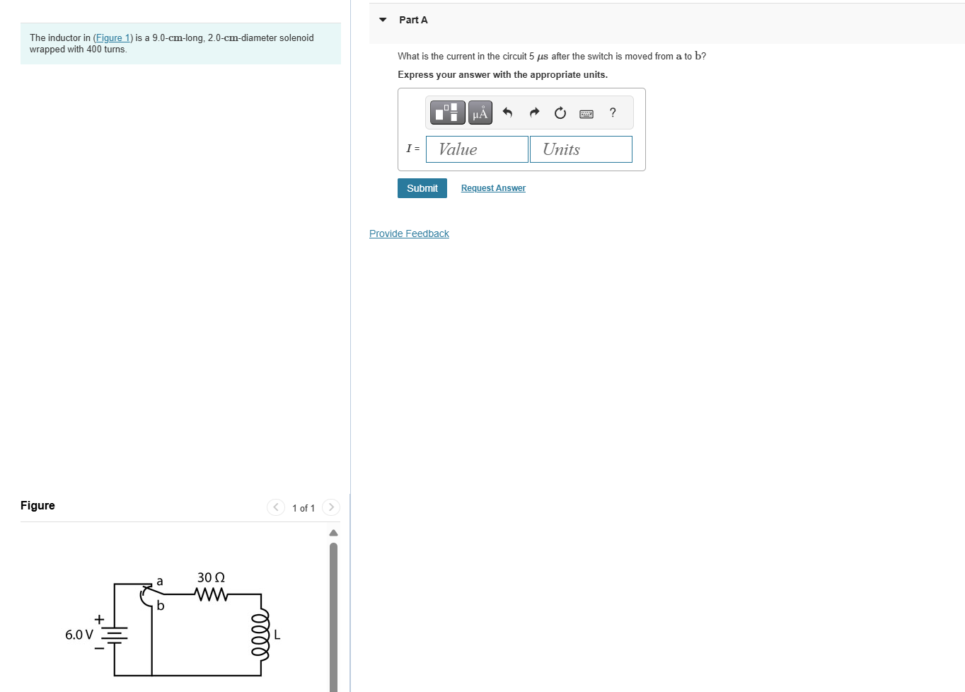 The inductor in ( Figure 1 ) is a \ ( 9 . 0 - \