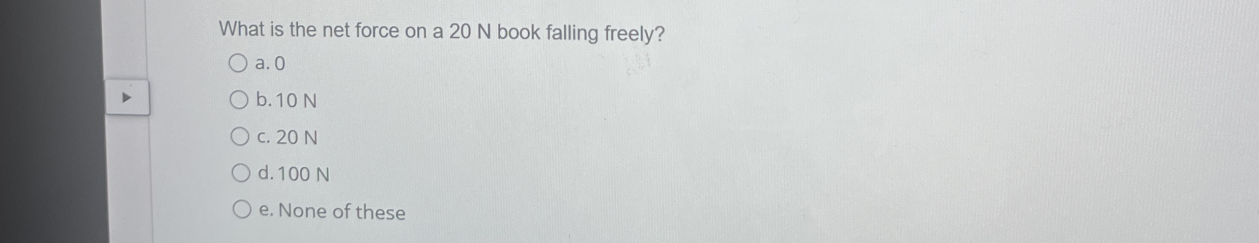 What is the net force on a 2 0 N book falling