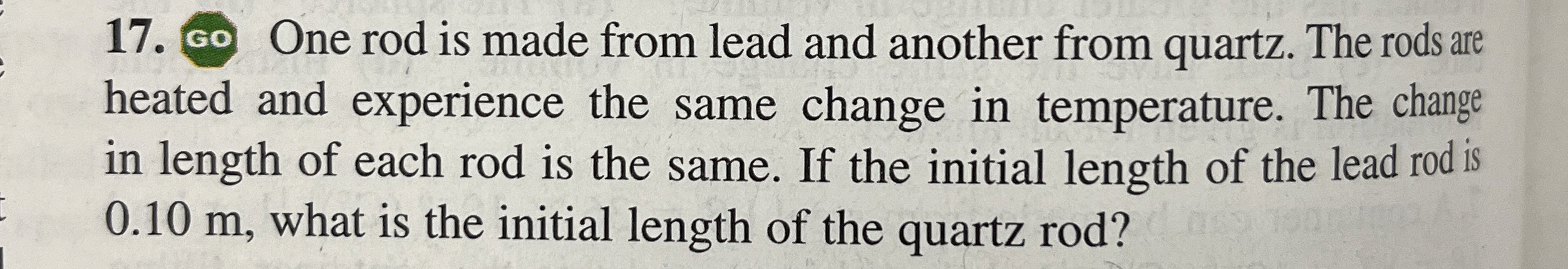 . 0 One rod is made from lead and another from