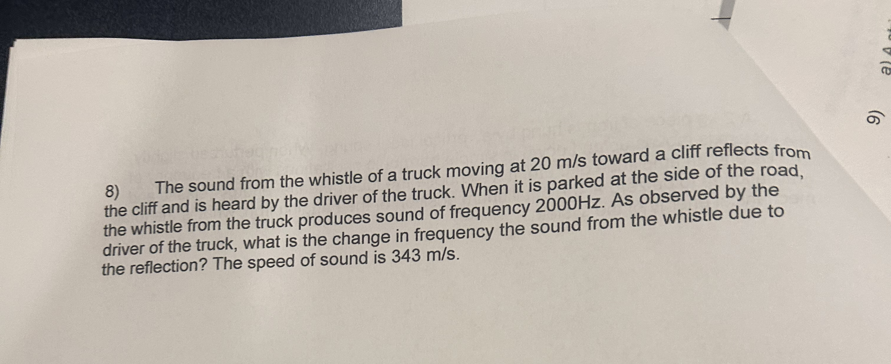 The sound from the whistle of a truck moving at 2