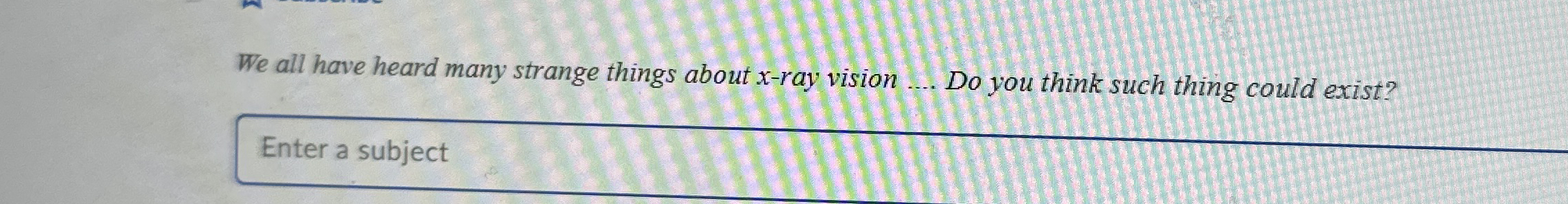 We all have heard many strange things about x -