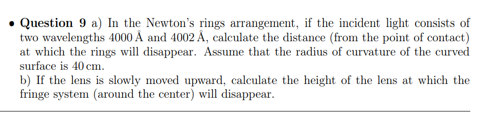 - Question 9 a ) In the Newton's rings