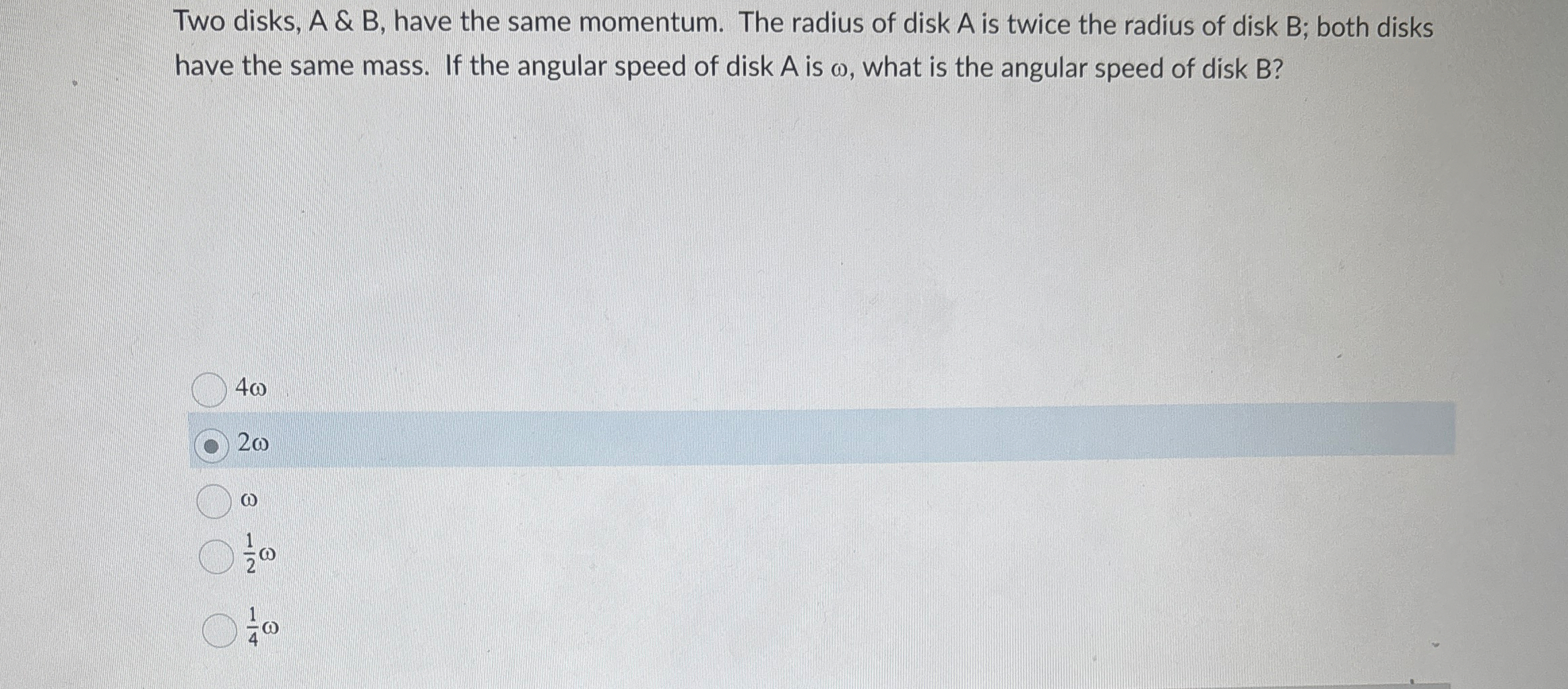 Two disks, A & B , have the same momentum. The