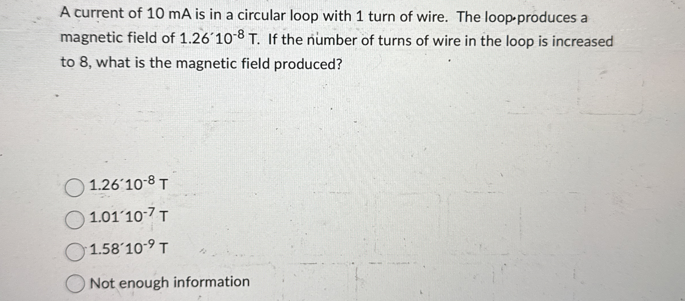A current of 1 0 mA is in a circular loop with 1