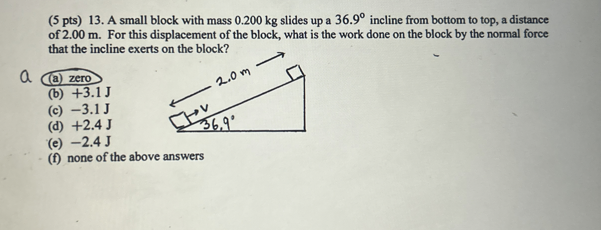 ( 5 pts ) 1 3 . A small block with mass 0 . 2 0 0
