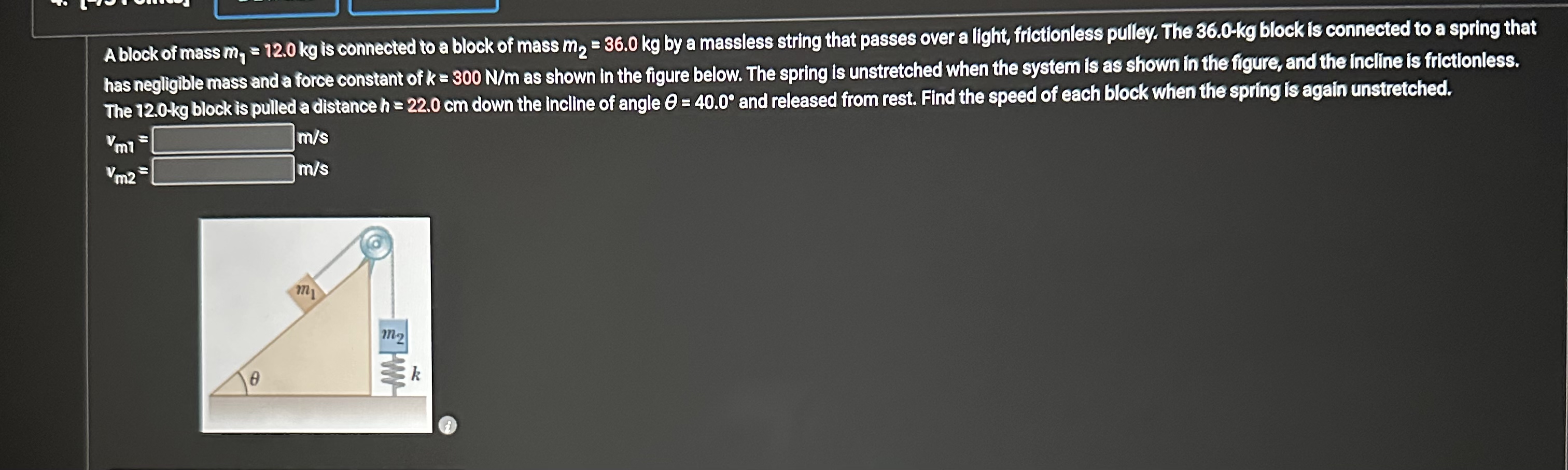 A block of mass m 1 = 1 2 . 0 k g is connected to