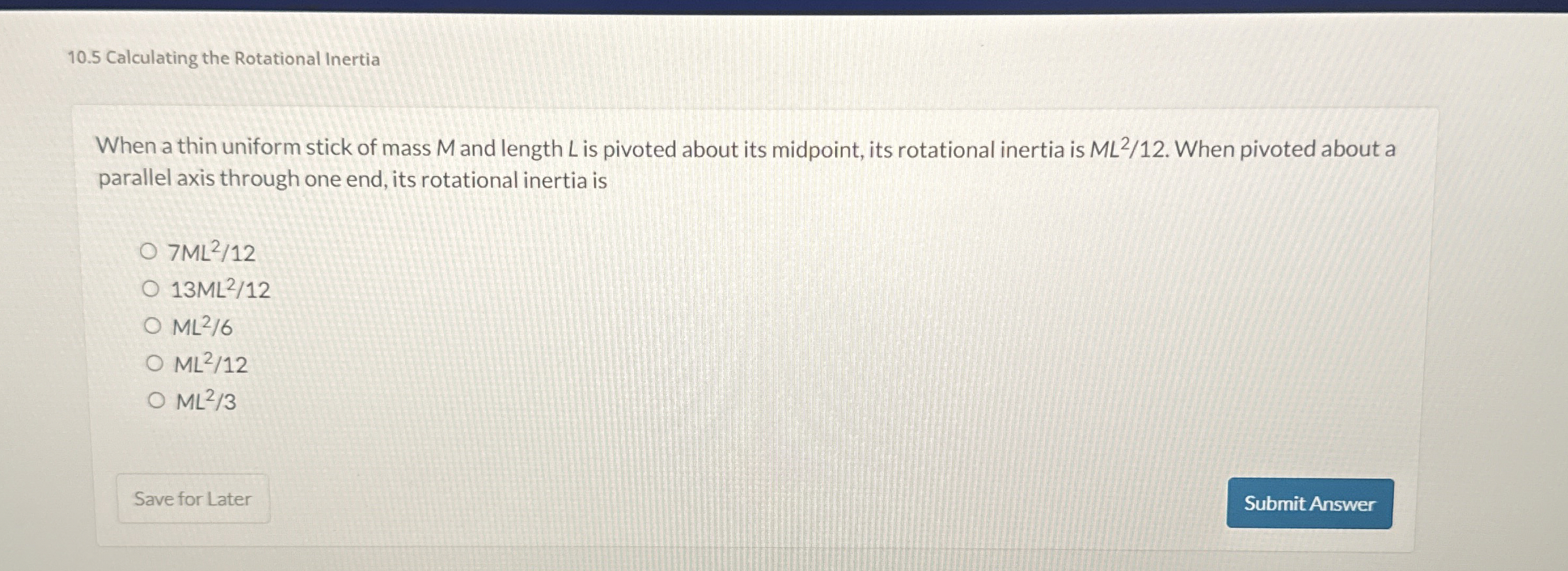 1 0 . 5 Calculating the Rotational Inertia When a