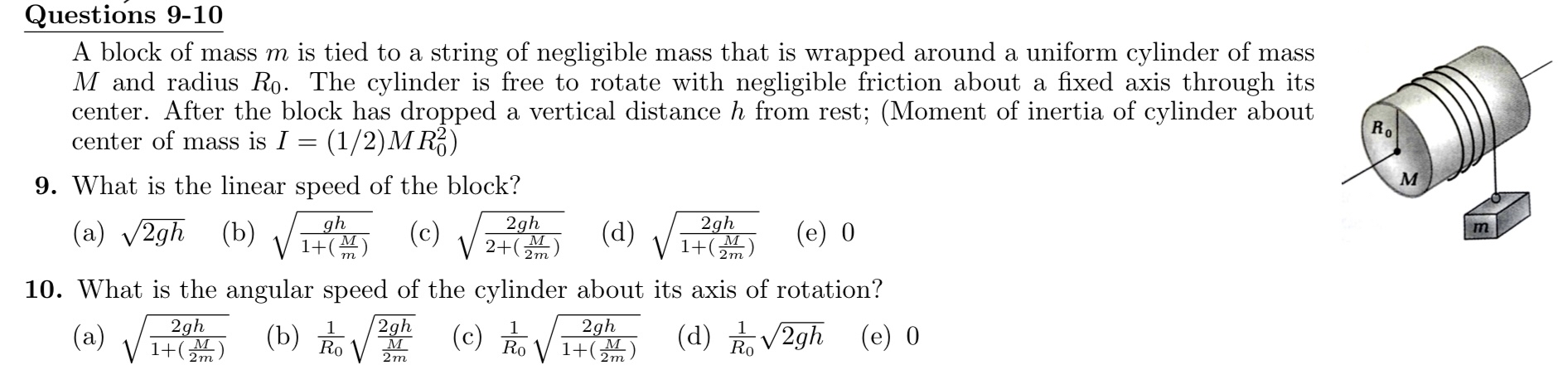 Questions 9 - 1 0 A block of mass m is tied to a