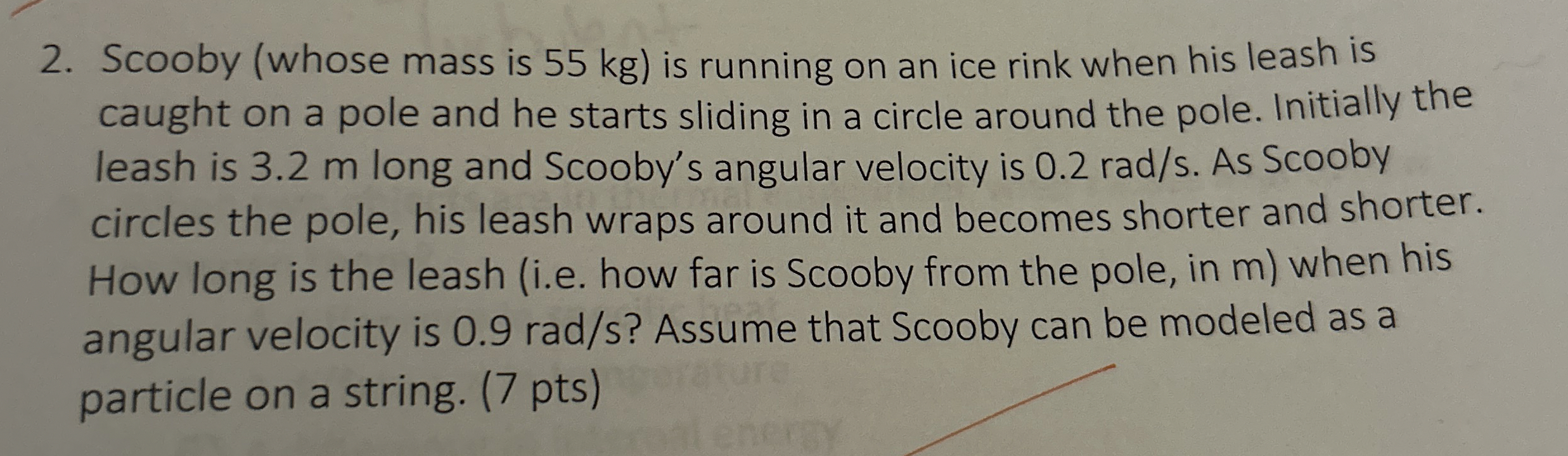 Scooby ( whose mass is 5 5 kg ) is running on an