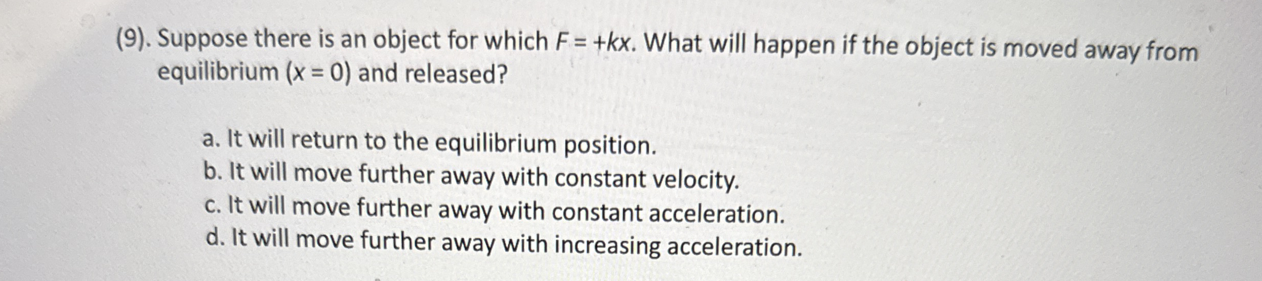 ( 9 ) . Suppose there is an object for which F =