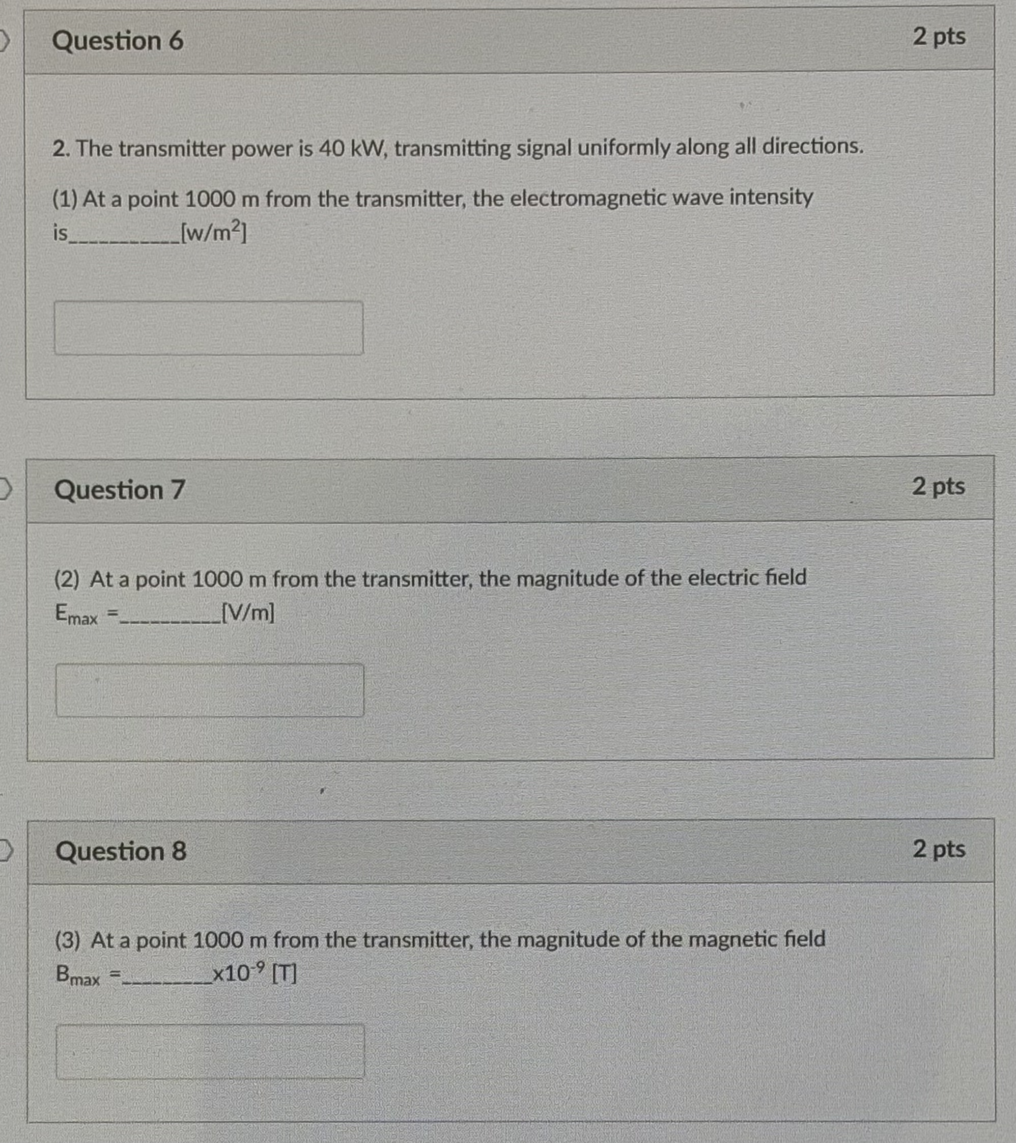 Question 6 2 pts 2 . The transmitter power is 4 0