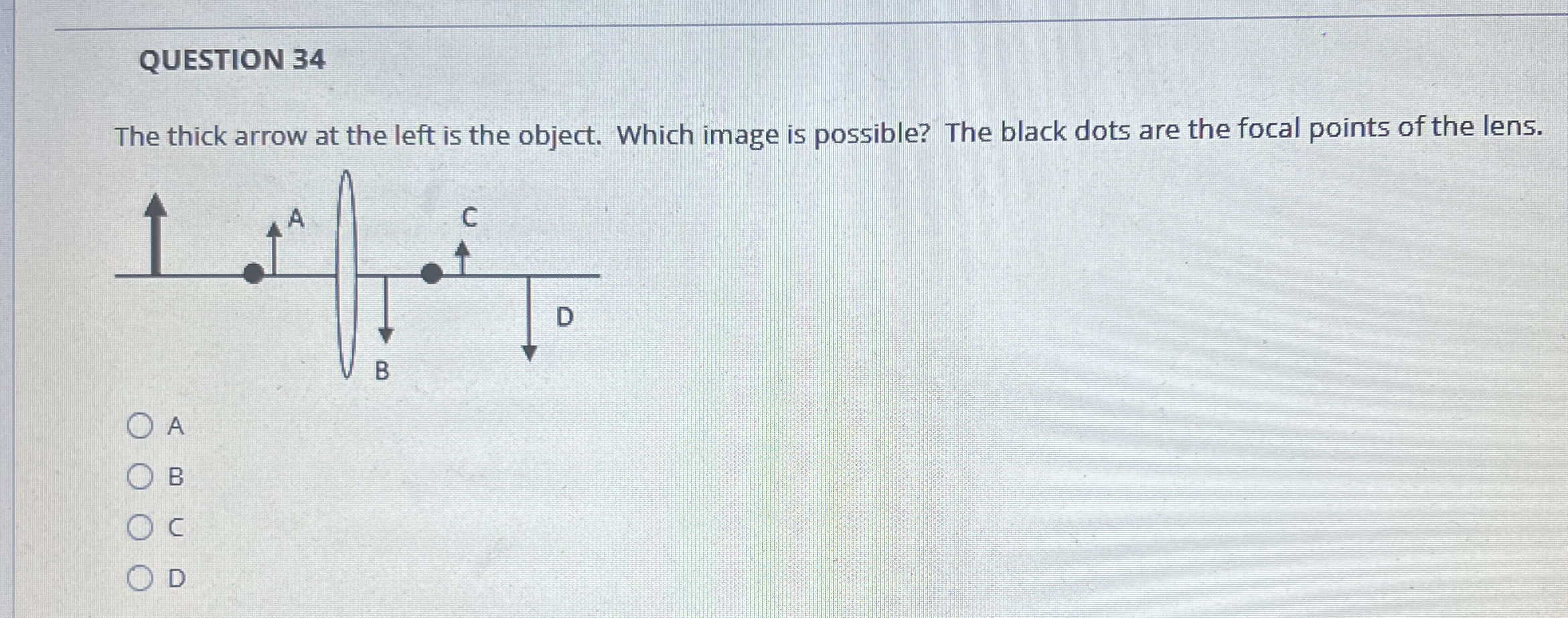 QUESTION 3 4 The thick arrow at the left is the