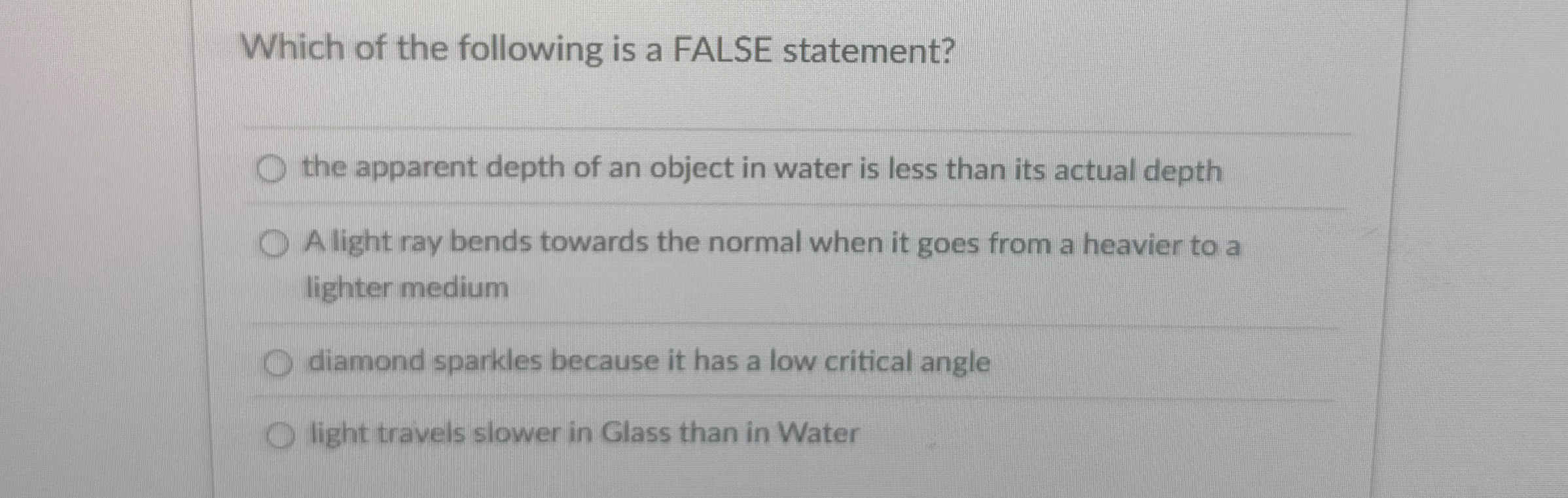 Which of the following is a FALSE statement? the