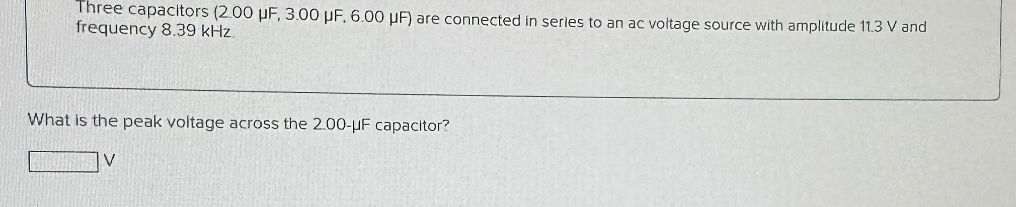 Three capacitors ( 2 0 0 F , 3 . 0 0 F , 6 . 0 0