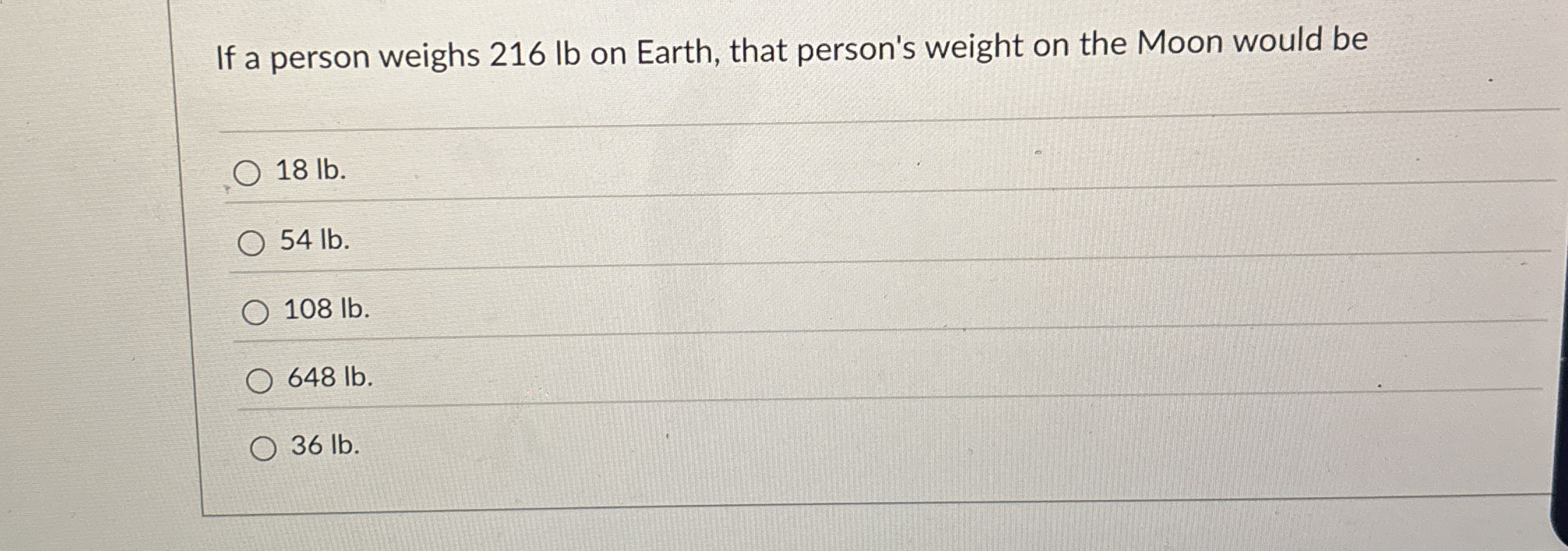 If a person weighs 2 1 6 lb on Earth, that