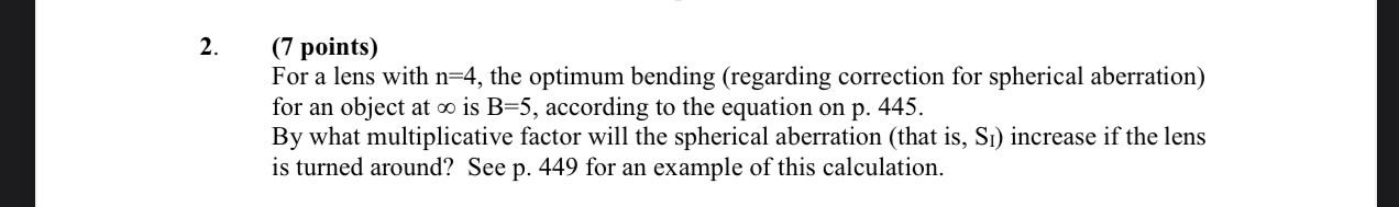 For a lens with n = 4 , the optimum bending (